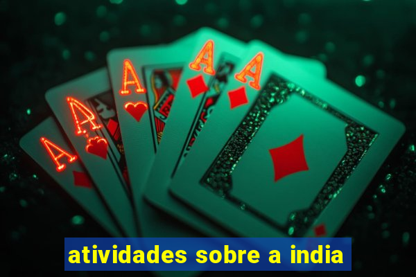 atividades sobre a india